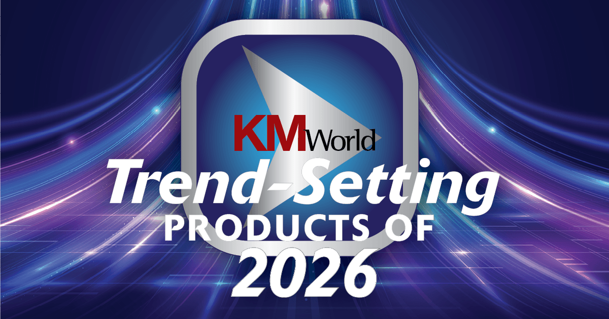 KMWorld Trend-Setting Products of 2026