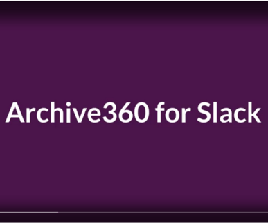 Archive360 Be More Productive With Slack