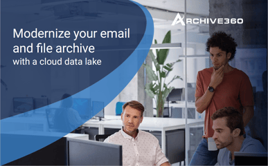 Modernize your email and file archive