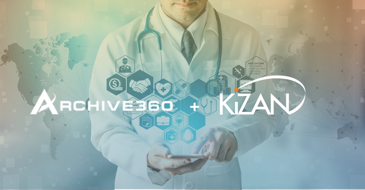 Archive360 and KiZAN Join Forces to Complete Major Cloud Migration of Sensitive Data at Leading Health Services Provider