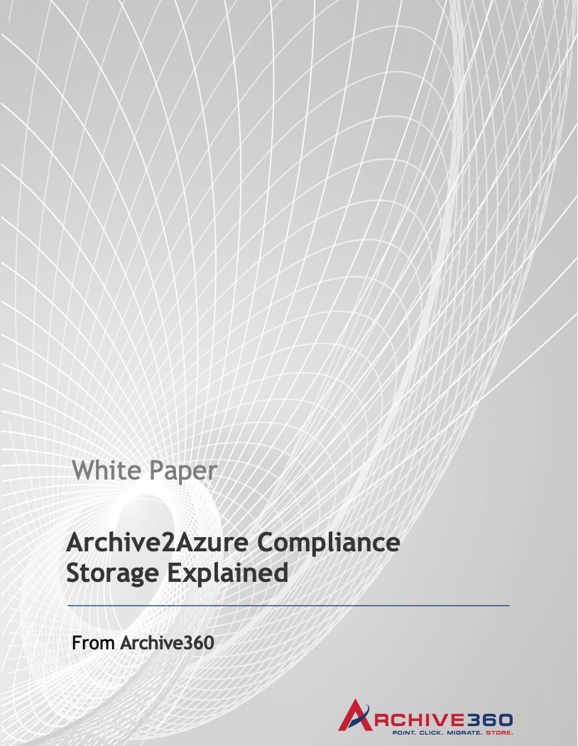 Archive2Azure Compliance Storage Explained
