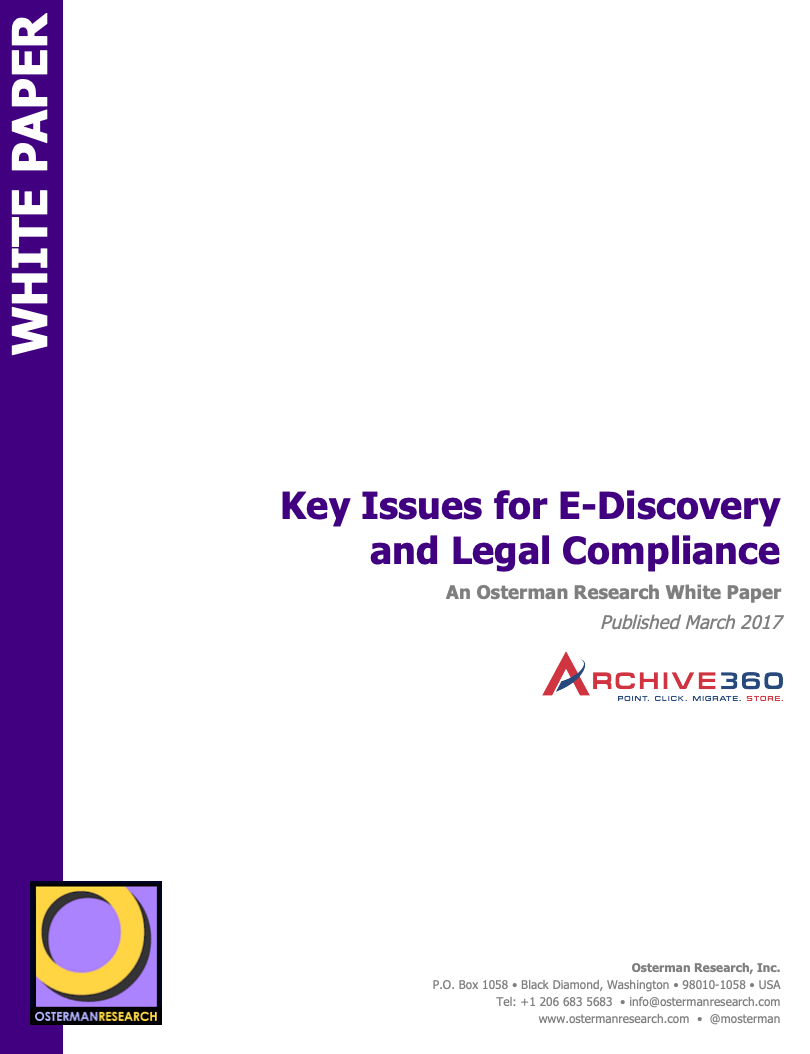 Osterman Research: Key Issues for eDiscovery and Legal Compliance