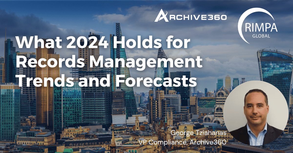 what 2024 holds for records management trends and forecasts